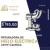 TRITURADORA DE HIELO ELECTRICA 350W CAMOCA